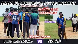 Cricket 🏏 || Second Round || play boiz squad vs Srpcc || Anaas cc & Friends cc 30K Tournament || 