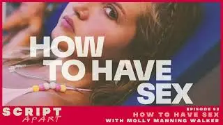 How To Have Sex Spoiler Breakdown with Molly Manning Walker