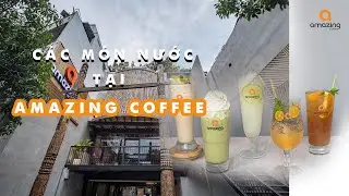 C&aacute;c m&oacute;n nước tại Amazing Coffee Việt Nam