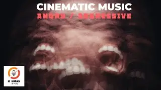ANGRY / AGRESSIVE, CINEMATIC BACKGROUND MUSIC, No Copyright