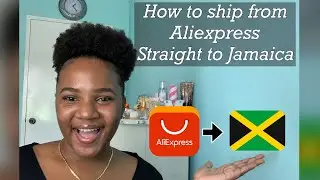 How to Ship from Aliexpress Straight to your House in Jamaica || Detailed Step-by-Step Tutorial