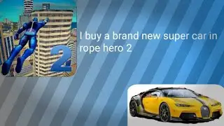 Try rope hero 2 one time  