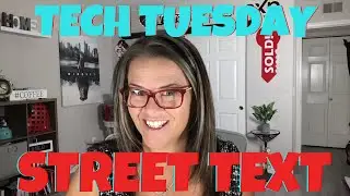 Tech Tuesday - StreetText