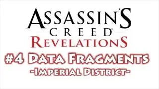 Assassin's Creed Revelations - All Data Fragment Locations Part 4 (Imperial District)