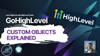 GoHghLevel Custom Objects explained