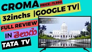 Croma 32inchs TV | GOOGLE TV | hd Ready tv full review in TELUGU @CromaRetail #croma #tv #review