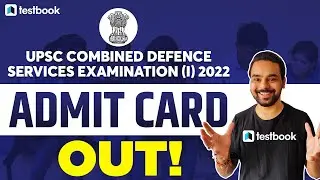UPSC Combined Defence Services Examination (I) 2022 | Admit card out | How to Check? | Anurag Sir