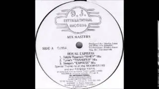 Mix Masters - House Express (Ralphi Rosario's Whey Mix)