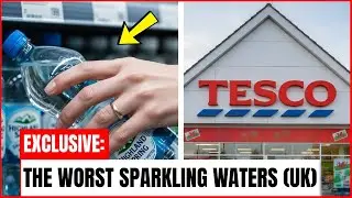 25 Sparkling Water Brands in the UK You MUST AVOID (And 10 Safe To Drink)