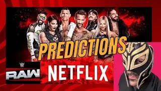 PREDICTIONS: RAW IS NETFLIX @WWE @SimonMillerYT ​⁠@CVVCLIPS @WhatCultureWrestling