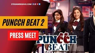 Punch Beat (Puncch Beat) Season 2 Alt Balaji Press Meet | Priyank Sharma, Siddharth S | StreamingDue