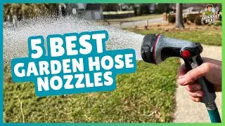 💦 TOP 5 Best Garden Hose Nozzles 2025 | Powerful & Leak-Proof Sprayers!