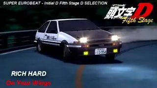 Initial D 5th Stage Soundtrack - On Your Wings