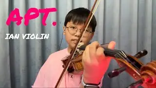 ROS&Eacute;&Bruno Mars《APT.》 小提琴樂譜丨Cover by IanViolin