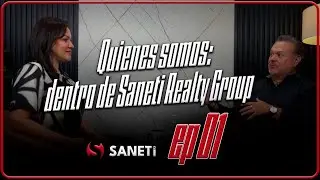 Episodio 1 | Who We Are at SANETI Realty Group &ndash; The Hottest Brokerage in Town 🔥