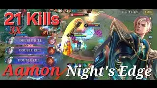 21 Kills + 3X Double Kills, Aamon gameplay, Skin Night's Edge~MLBB #mlbb ##mobilelegends #aamon 