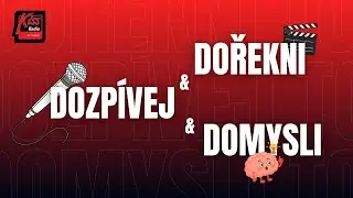 Dořekni & Dozpívej & Domysli To 🎤