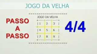 Aprenda a fazer Jogo da Velha Completo (4/4)