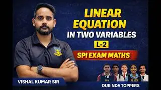 Linear Equation in Two Variables L-2 | SPI & GSPI 2026 Maths | Concept + Examples