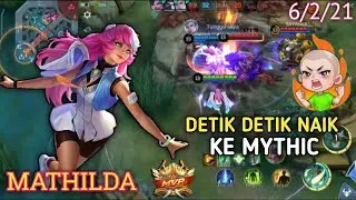 (DETIK DETIK KE MYTHIC) GAMEPLAY MATHILDA - BUILD TOP 1GLOBAL MATHILDA - MLBB