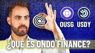 &iquest;Qu&eacute; es Ondo Finance? Explicaci&oacute;n de ONDO, OUSG, USDY