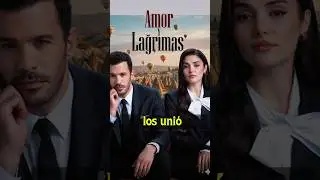 Aşk ve G&ouml;zyaşı 2025 La historia de amor y l&aacute;grimas de Hande Er&ccedil;el y Barış Ardu&ccedil;