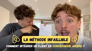 Comment intégrer un client en Conciergerie Airbnb (Méthode Infaillible)