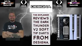 The Explainer Reviews the Dark Thunder V2 from Designa Darts.