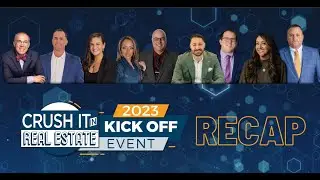 2023 Crush It In Real Estate Kickoff Recap