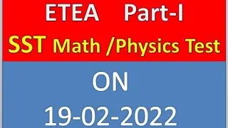 ETEA SST Math/Physics Test 19-02-2022