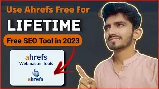 Ahrefs Hack 🔥: Use Ahrefs Free For Lifetime | Ahrefs Ko Free Me Kaise Chalaye