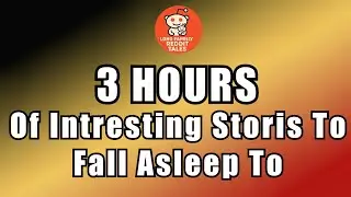 Reddit Story Compilation | Family Drama That Gets Real-3 HOURS of Interesting Stories to Fall Asleep