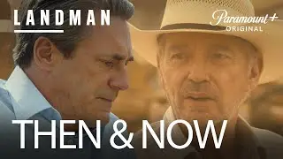 Then & Now: Landman Season 1 vs. Season 2
