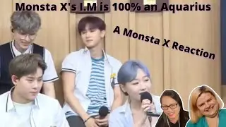 Two Monbebe watching Monsta X's I.M is 100% an Aquarius | A Monsta X Reaction