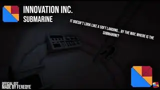 Innovation Inc. Submarine OST - Not Enough  Oxygen (Syashikunda I'm your fan)