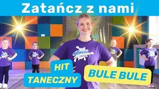 | HIT TANECZNY | BULE BULE | 3 - 4 LATKI |