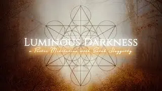Luminous Darkness - A Poetic Meditation with Sarah Haggerty