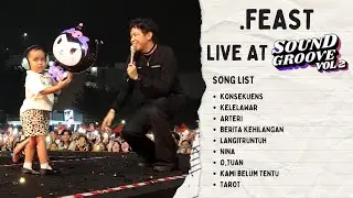 [FULL] .Feast Live at Sound Groove Festival 2025