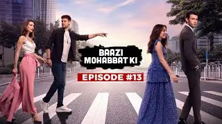 Twist of Fate | Episode 13 | Bazi Muhabbat Ki | Set Entertainment | Urdu Dubbed | Full Episode