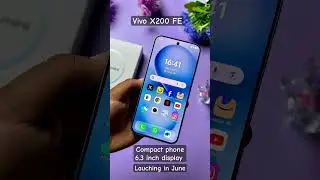 Vivo X200 FE Compact phone with 6500 mah battery launching in June