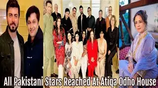 | All pakistani stars reached at atiqa odho house |