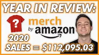 Amazon Merch Review: $112,095 Sales in 2020