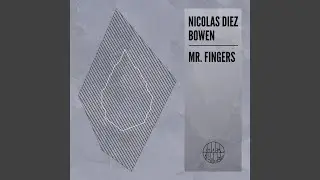 Mr. Fingers (Nicolas Diez Sceneries Mix)