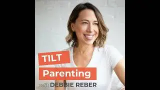 TPP 180: Susan Stiffelman on Parenting Without Power Struggles