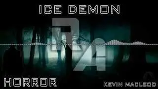 Royalty Free Music - Ice Demon - Horror - Kevin MacLeod