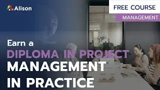 Diploma in Project Management in Practice - Free Online Course with Certificate