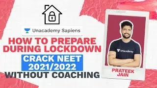 How to Prepare during Lockdown | Crack NEET 2021/2022 without Coaching | An Unacademy Pledge