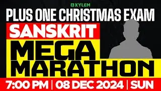 Plus One Christmas Exam Sanskrit - Mega Marathon | Xylem Plus One