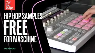 Free Hip Hop Sample Pack (Maschine Project File Included) | ThaLoops