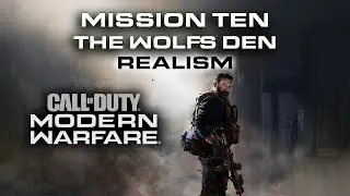 Call of Duty: Modern Warfare (2019) - Mission 10 - The Wolf's Den | Realism | No Commentary